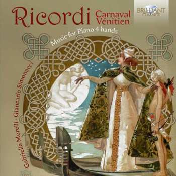 CD Ricordi / Morelli / Simonacci: Giulio Ricordi: Music For Piano 4 Hands