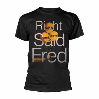 Merch Right Said Fred: T-shirt Sex And Travel