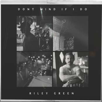Album Riley Green: Dont Mind If I Do