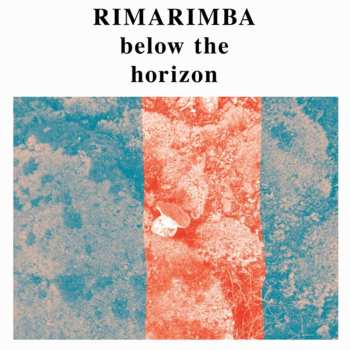 LP Rimarimba: Below The Horizon