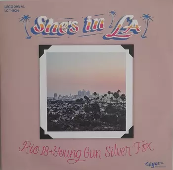 Young Gun Silver Fox: She´s In L.A.
