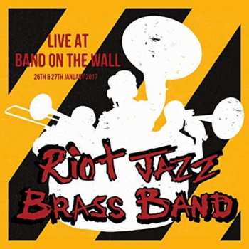 CD Riot Jazz Brass Band: Live at Band on the Wall