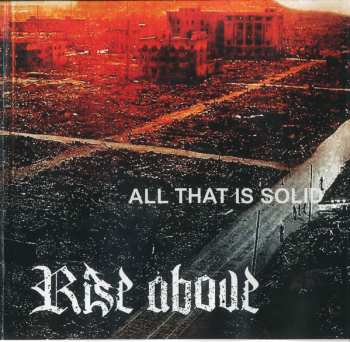 Album Rise Above: All That Is Solid.....Melts Into Air