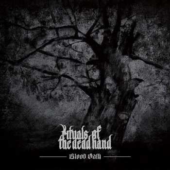 CD Rituals Of The Dead Hand: Blood Oath DIGI