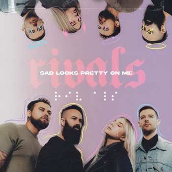 LP Rivals: Sad Looks Pretty On Me