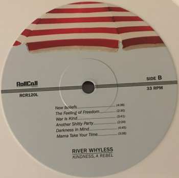 LP River Whyless: Kindness, A Rebel CLR
