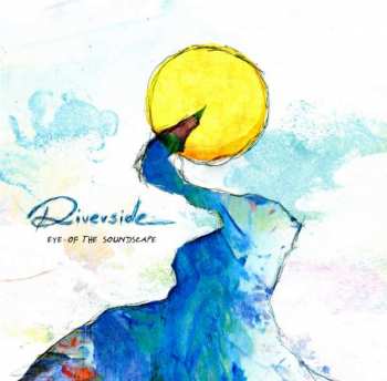 2CD Riverside: Eye Of The Soundscape