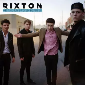 Rixton: Me And My Broken Heart EP