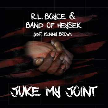 Album Band Of Heysek: Juke My Joint