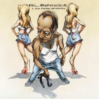 Album R.L. Burnside: A Ass Pocket Of Whiskey