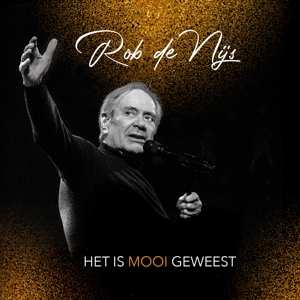 CD Rob de Nijs: Het Is Mooi Geweest