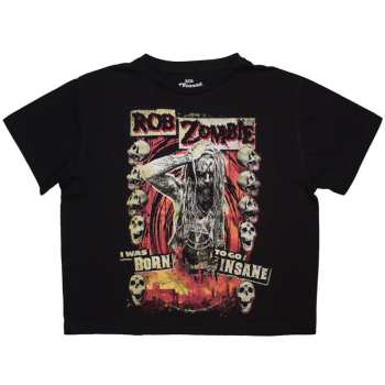 Merch Rob Zombie: Dames Crop Top Born To Go Insane