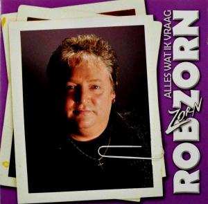 CD Rob Zorn: Alles Wat Ik Vraag