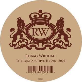 LP Robag Wruhme: The Lost Archive ❦ 1998 - 2007