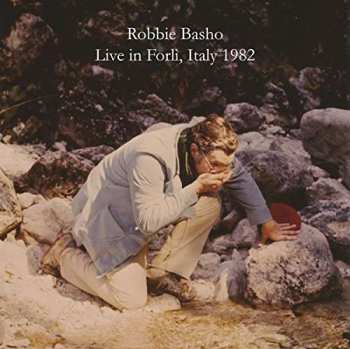 CD Robbie Basho: Live In Forlì, Italy 1982