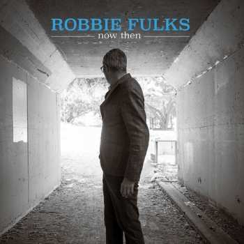 CD Robbie Fulks: Now Then