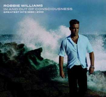 2CD Robbie Williams: In And Out Of Consciousness - Greatest Hits 1990 - 2010