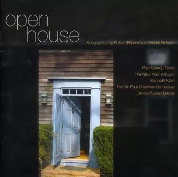 Open House (Song Cycles By Robert Beaser And William Bolcom)