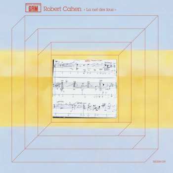 Album Robert Cahen: La Nef Des Fous 
