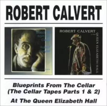 Blueprints From The Cellar (The Cellar Tapes Parts 1 & 2) / At The Queen Elizabeth Hall