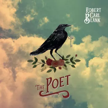 Robert Carl Blank: The Poet