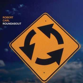 Album Robert Carl: Roundabout