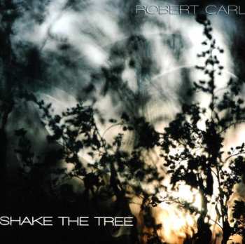 Album Robert Carl: Shake The Tree