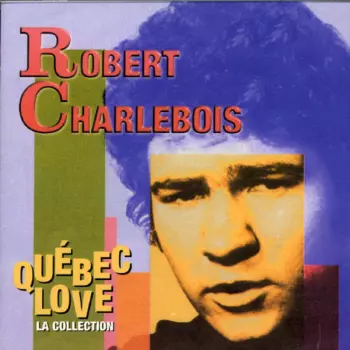 Robert Charlebois: Robert Charlebois