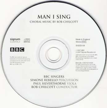 CD BBC Singers: Man I Sing (Choral Music Of Bob Chilcott)