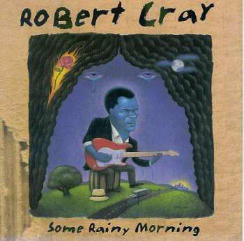 Album Robert Cray: Some Rainy Morning
