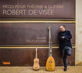CD Robert de Visée: Pièces Pour La Théorbe & La Guitare