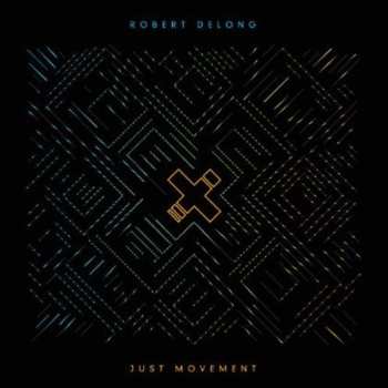 Album Robert DeLong: Just Movement