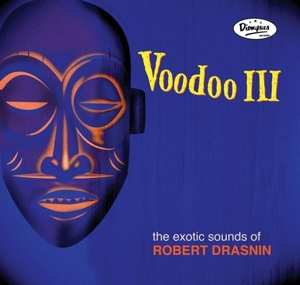 LP Robert Drasnin: Voodoo III