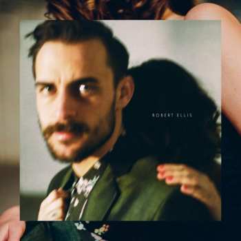 Album Robert Ellis: Robert Ellis