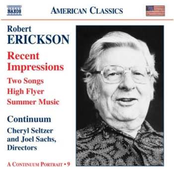 Album Robert Erickson: Orchestral, Chamber And Vocal Music