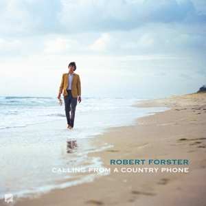 LP/SP Robert Forster: Calling From A Country Phone 