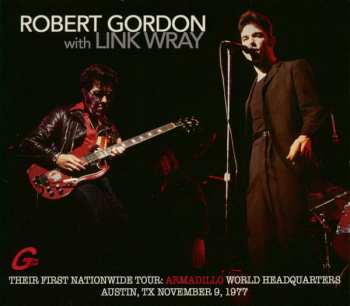 Album Link Wray: Their First Nationwide Tour: Armadillo World Headquarters, Austin, Tx, November 9, 1977