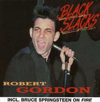 CD Robert Gordon: Black Slacks
