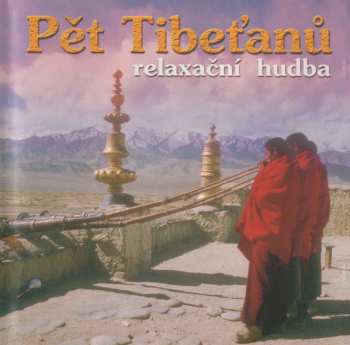 Album Robert Jíša: Pět Tibeťanů (Relaxační Hudba)