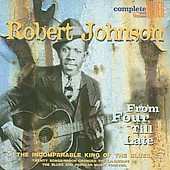 Album Robert Johnson: From Four Till Late
