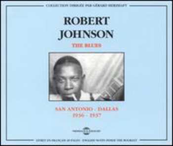 Album Robert Johnson: San Antonio - Dallas · 1936 - 1937
