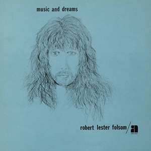 LP Robert Lester Folsom: Music And Dreams
