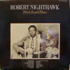 Album Robert Nighthawk: Black Angel Blues