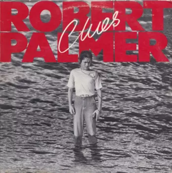 Robert Palmer: Clues