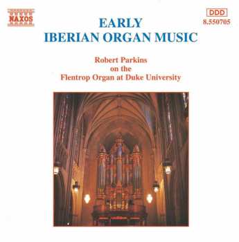 Album Robert Parkins: Iberian Organ Music