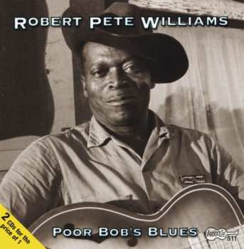 Album Robert Pete Williams: Poor Bob's Blues