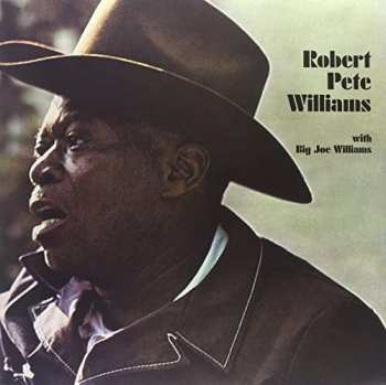 Album Big Joe Williams: Robert Pete Williams With Big Joe Williams