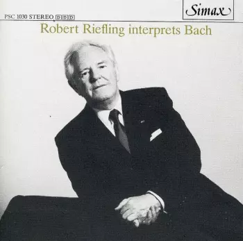 Robert Riefling Interprets Bach