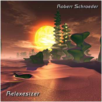 Album Robert Schroeder: Relaxesizer