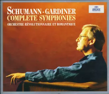 Robert Schumann: Complete Symphonies